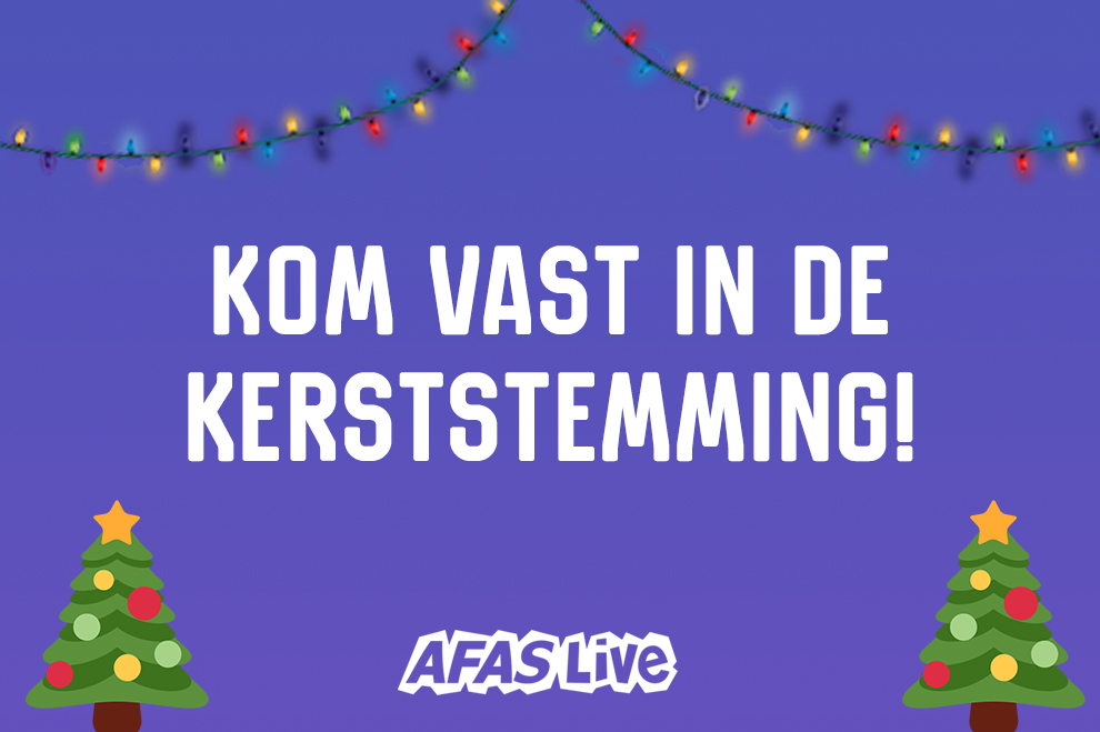 Kom in de kerststemming met de AFAS Live Christmas list!  | AFAS Live